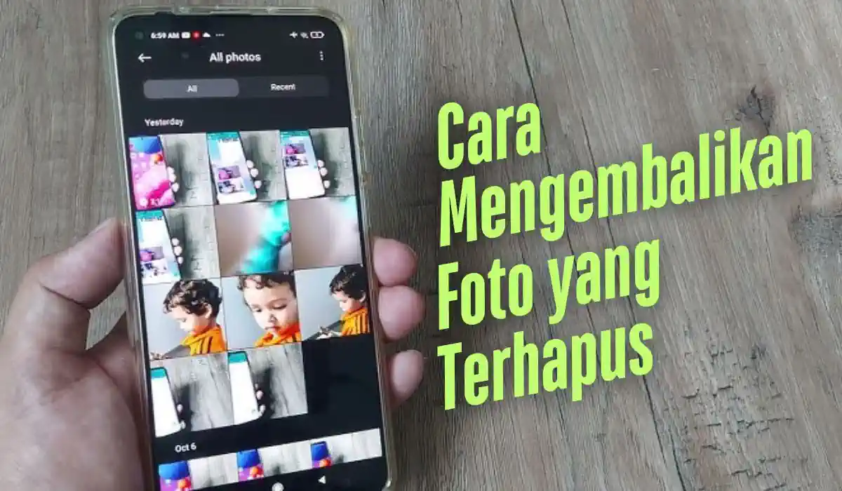 cara mengembalikan foto yang terhapus di hp